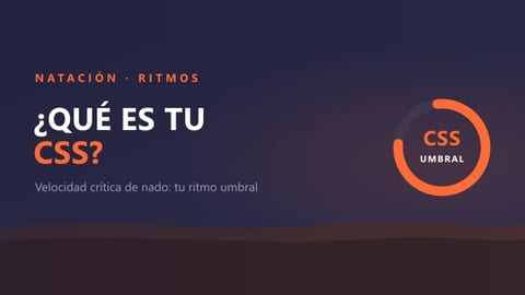 Qué es la CSS o velocidad crítica de nado y cómo calcularla