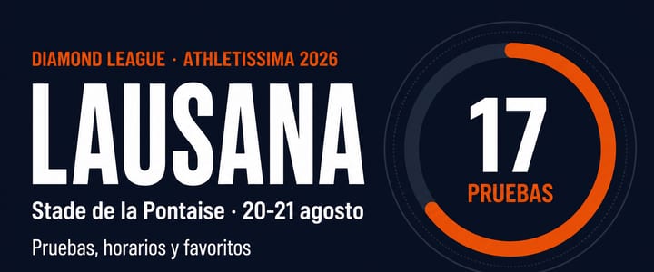 Diamond League Athletissima Lausana 2026: 17 pruebas el 20 y 21 de agosto en el Stade de la Pontaise